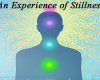 An Experience of Stillness