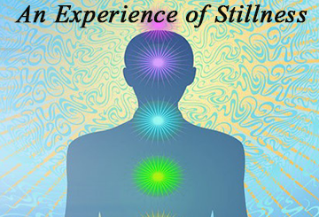 An Experience of Stillness