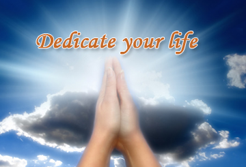 Dedicate Your Life